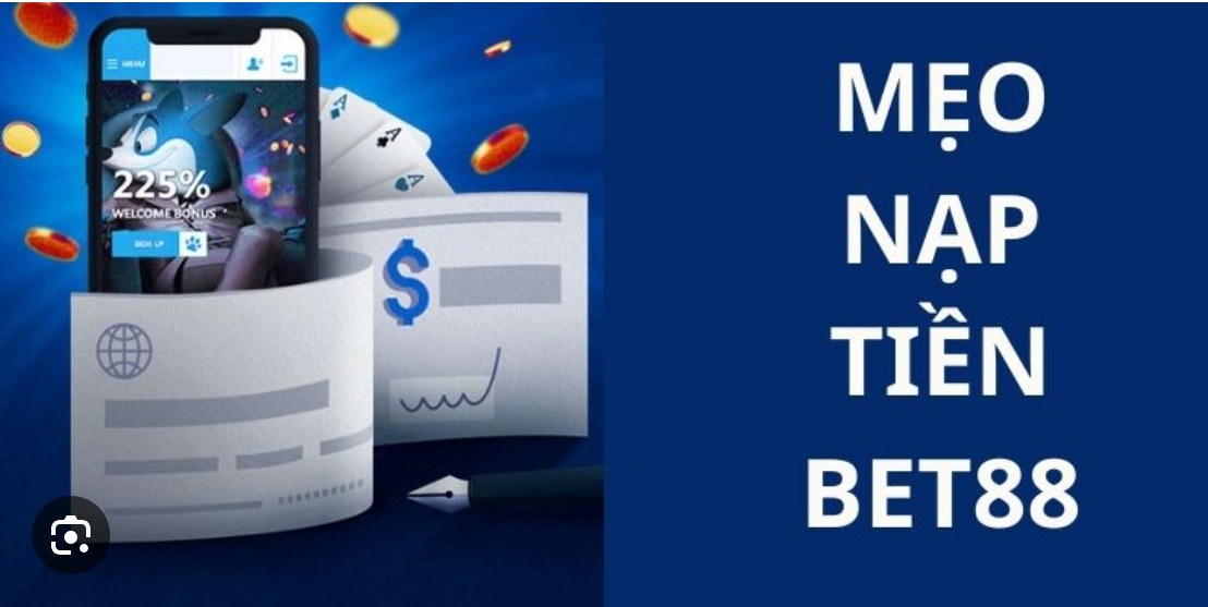 đặc điểm nạp tiền Bet88