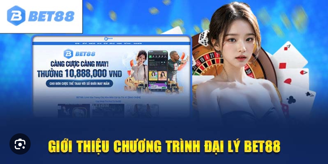 Đại lý Bet88 là địa chỉ đáng để cân nhắc