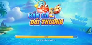 bắn cá đổi thưởng